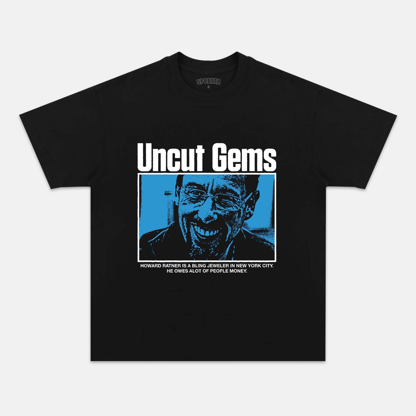 UNCUT GEMS  T-SHIRT